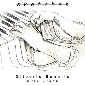 Gilberto Bonetto-Sketches-Sketches (2025) [Official Digital Download]