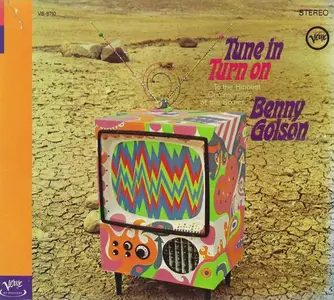Benny Golson - Tune In, Turn On (1967) [Reissue 1999]