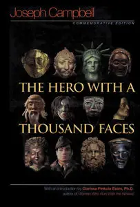 Joseph Campbell, "The Hero With A Thousand Faces (Commemorative Edition)"