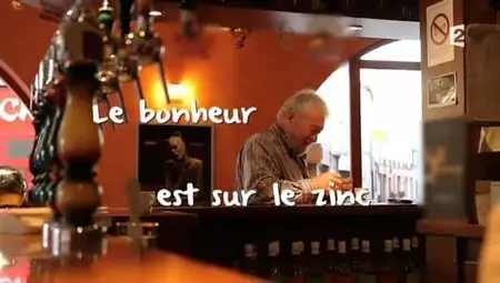 (Fr2) Le bonheur est sur le zinc (2012)