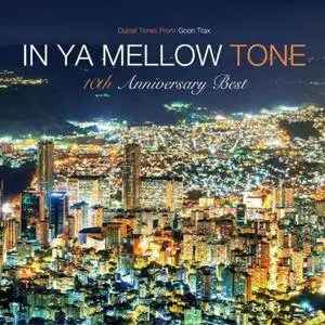 VA - In Ya Mellow Tone Goon Trax 10th Anniversary Best (2016)