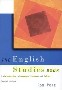 The English Studies Book: An Introduction to Language, Literature and Culture 2nd Edition (repost)