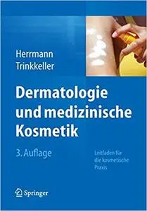 Dermatologie und medizinische Kosmetik: Leitfaden für die kosmetische Praxis (Repost)