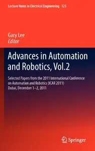 Advances in Automation and Robotics, Volume 2 (repost)