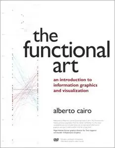 The Functional Art: An introduction to information graphics and visualization (repost)