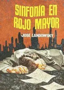 Jose Landowsky - Sinfonia en Rojo Mayor