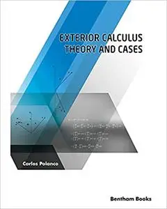 Exterior Calculus: Theory and Cases