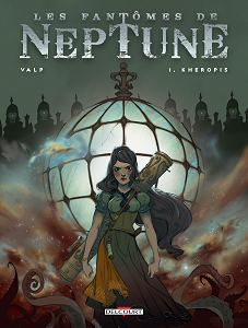 Les Fantômes de Neptune - Tome 1 - Kheropis