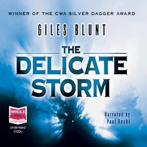 Giles Blunt - The Delicate Storm