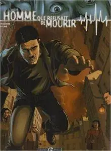 L'homme qui refusait de mourir - Tome 2