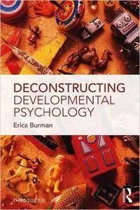 Deconstructing Developmental Psychology, 3 edition (repost)