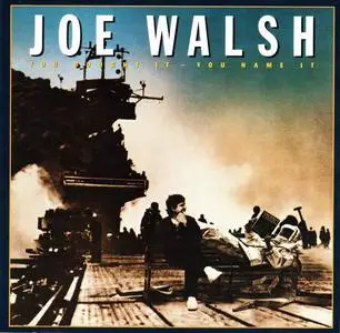 Joe Walsh - You Bought It - You Name It (1983) [Reissue 2002]