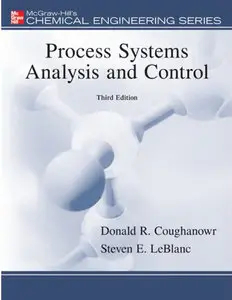 Process Systems Analysis and Control (3rd Edition)
