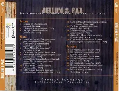 Josquin Desprez, Pierre de La Rue, Jacob Obrecht - Capilla Flamenca, Oltremontano & Psallentes - Bellum & Pax (2008) {Eufoda}