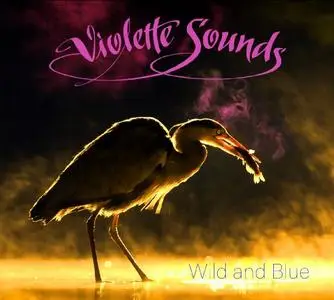 Violette Sounds - Wild and Blue (2018)