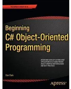Beginning C# Object-Oriented Programming [Repost]