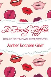 «A Family Affair» by Amber Rochelle Gillet