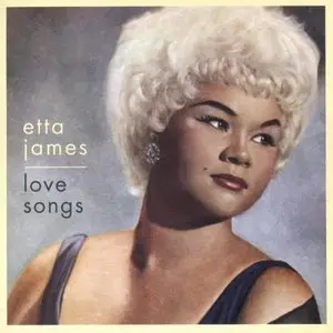 Etta James - Love Songs (2001)