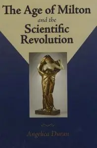 The Age of Milton and the Scientific Revolution by Angelica Duran (Repost)