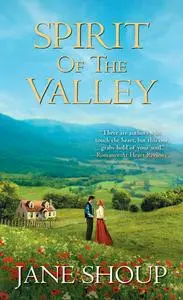 «Spirit of the Valley» by Jane Shoup