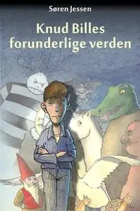 «Knud Billes forunderlige verden» by Søren Jessen