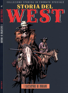 Storia Del West - Volume 47 - I Cacciatori Di Indiani (Sole 24 Ore)