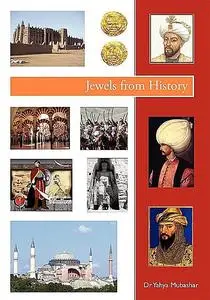 «Jewels from History» by Yahya Mubashar