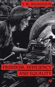 Freedom, Efficiency and Equality