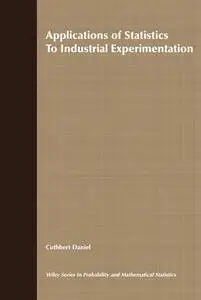 Applications of Statistics to Industrial Experimentation