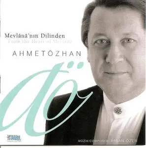 Ahmet Ozhan - Mevlana'nin Dilinden (From the Heart of Mevlana) (2005)