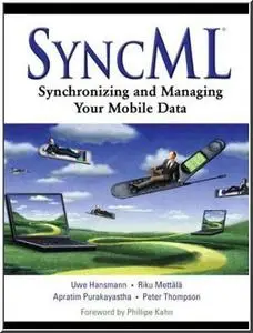 SyncML: Synchronizing and Managing Your Mobile Data by Uwe Hansmann [REPOST] 