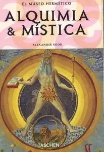 Alquimia & Mistica (El Museo Hermetico)