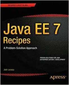 Java EE 7 Recipes: A Problem-Solution Approach