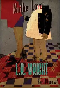 «Mother Love» by L.R. Wright