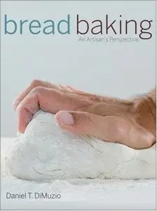 Bread Baking: An Artisan's Perspective (Repost)