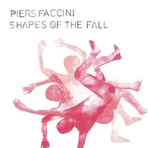 Piers Faccini - Shapes of the Fall (2021) [Official Digital Download 24/88]