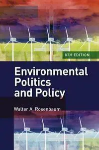 Environmental Politics and Policy (8th edition) (Repost)