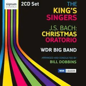 The King's Singers, The WDR Big Band, Bill Dobbins - J.S. Bach: Christmas Oratorio (2CD) (2010) (Repost)