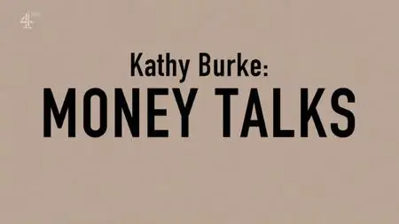 Channel 4 - Kathy Burke: Money Talks (2021)