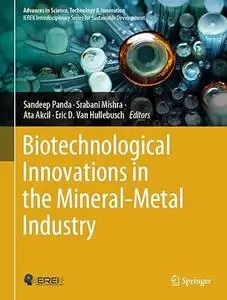 Biotechnological Innovations in the Mineral-Metal Industry