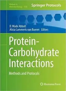 Protein-Carbohydrate Interactions: Methods and Protocols