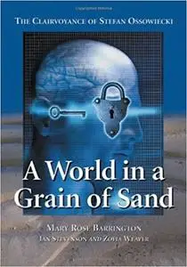 A World In A Grain Of Sand: The Clairvoyance Of Stefan Ossowiecki