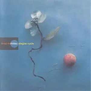 Brad Mehldau - Elegiac Cycle (1999) {Warner}