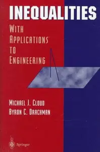 Inequalities: With Applications to Engineering by Michael J. Cloud [Repost]