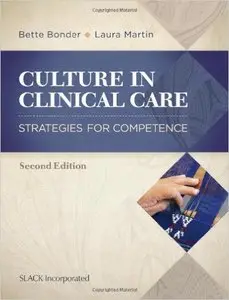 Culture in Clinical Care: Strategies for Competence, Second Edition (repost)