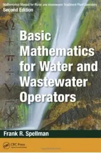 Basic Mathematics for Water and Wastewater Operators (2nd edition)