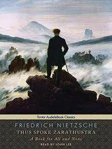 Thus Spoke Zarathustra: A Book for All and None [Audiobook]