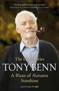 A Blaze of Autumn Sunshine: The Last Diaries 