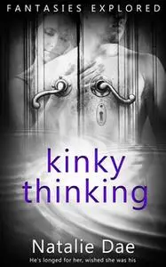 «Kinky Thinking» by Natalie Dae