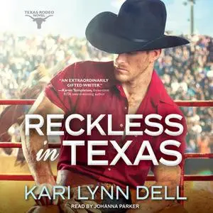 «Reckless in Texas» by Kari Lynn Dell